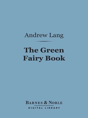 cover image of The Green Fairy Book (Barnes & Noble Digital Library)